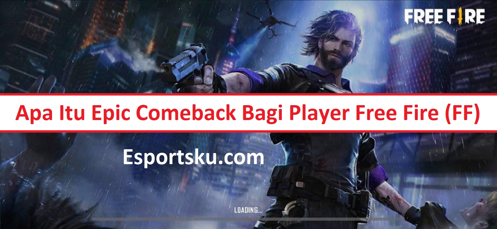 Apa Itu Epic Comeback Bagi Player Free Fire FF Esportsku