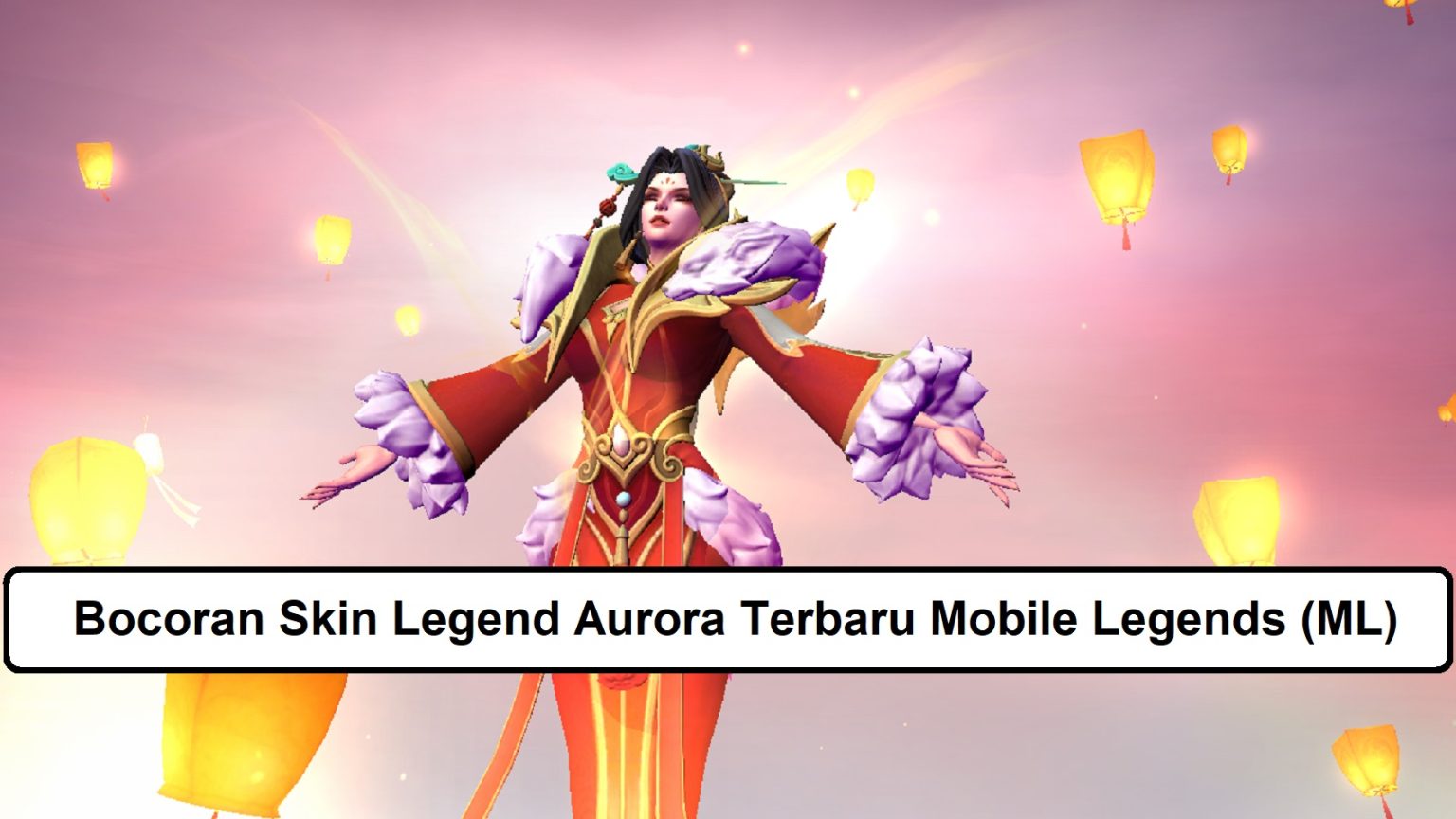 Bocoran Skin Legend Aurora Terbaru Mobile Legends ML Esportsku