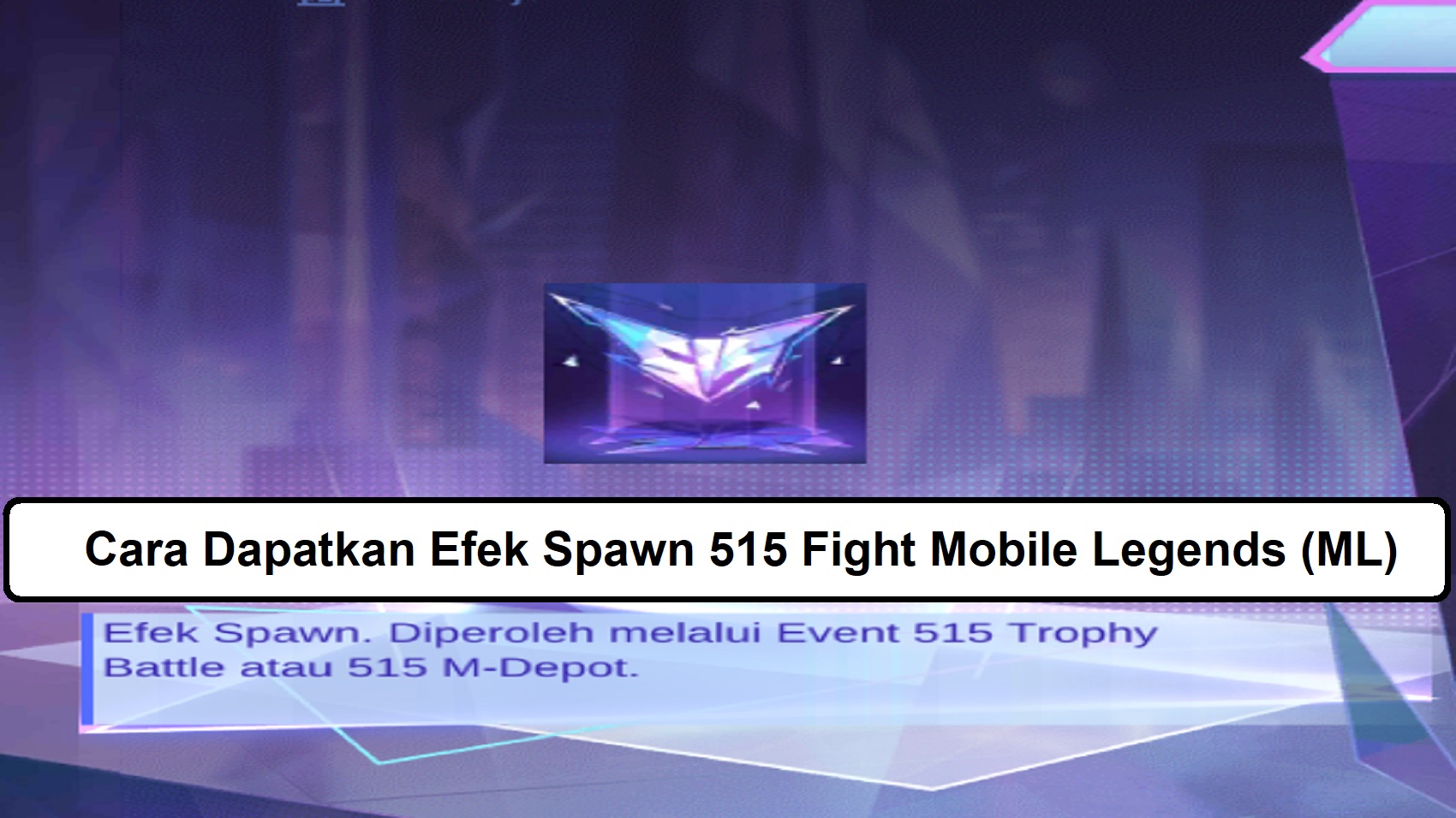 Cara Dapatkan Efek Spawn Fight Mobile Legends Ml Esportsku