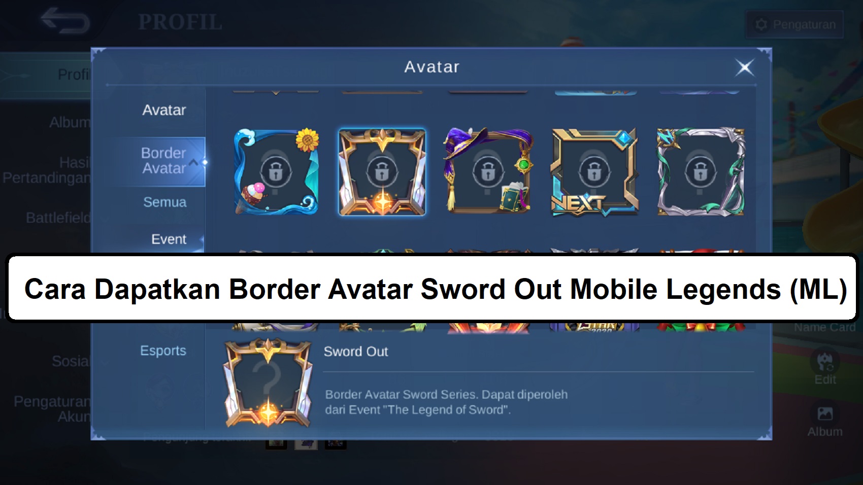 Cara Dapatkan Border Avatar Sword Out Mobile Legends Ml Esportsku