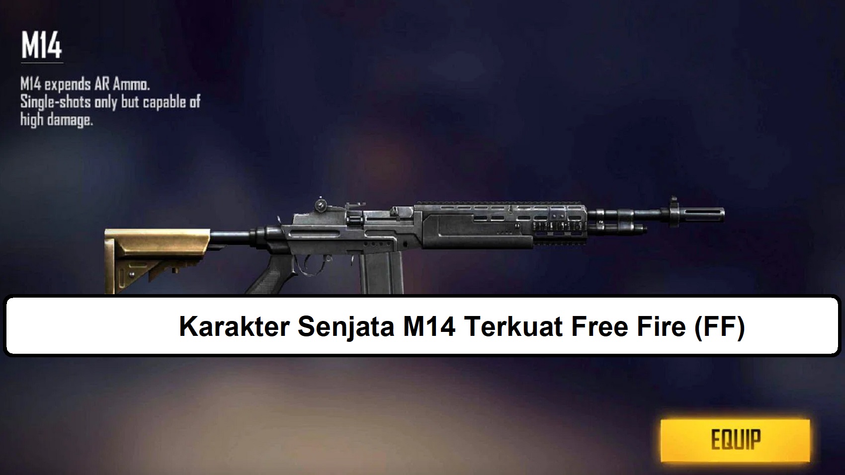 10 Karakter Senjata M14 Terkuat Free Fire FF Esportsku