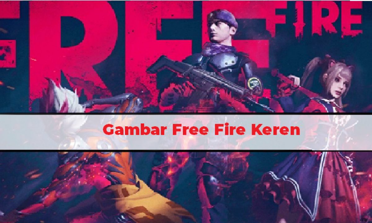 Gambar Free Fire Keren Cocok Untuk Wallpaper Esportsku