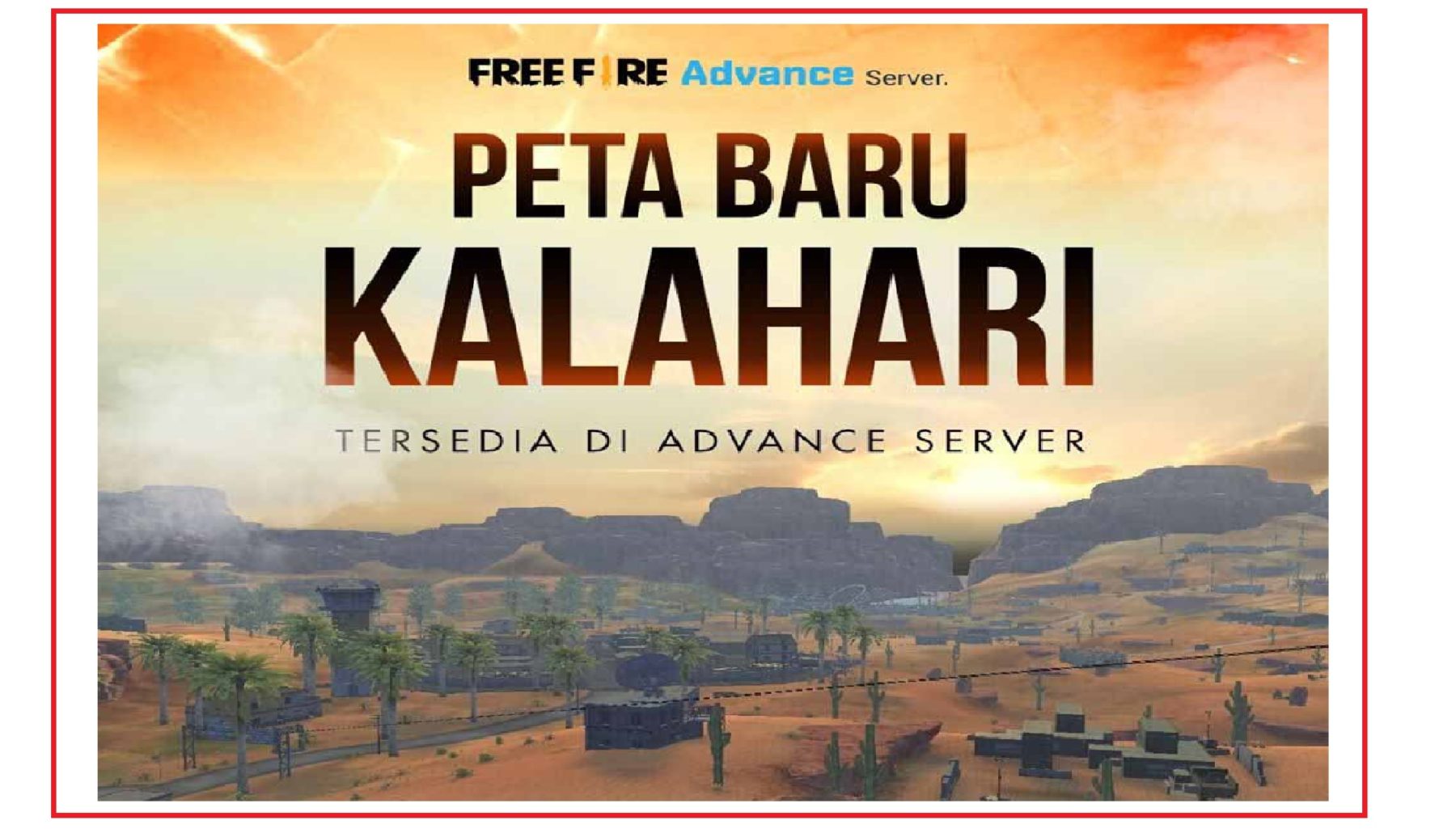 Map Baru Kalahari FF Di Advanced Server Free Fire!