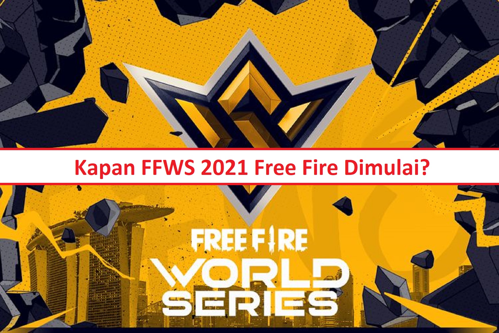 Kapan FFWS 2021 Free Fire Dimulai? – Esportsku