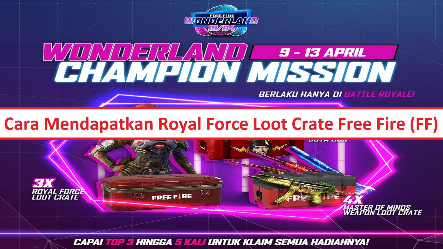 Cara Mendapatkan Royal Force Loot Crate Free Fire Ff Esportsku
