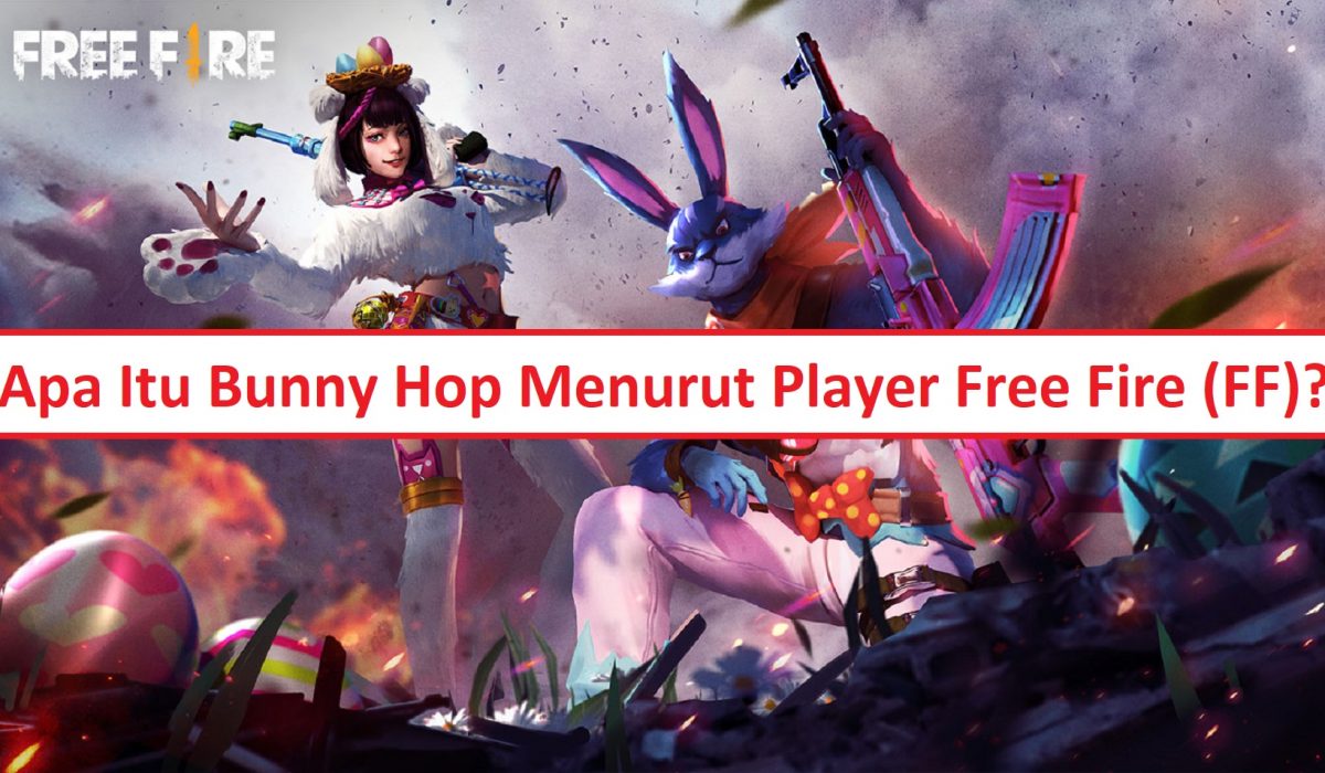 Apa Itu Bunny Hop Free Fire FF Esportsku