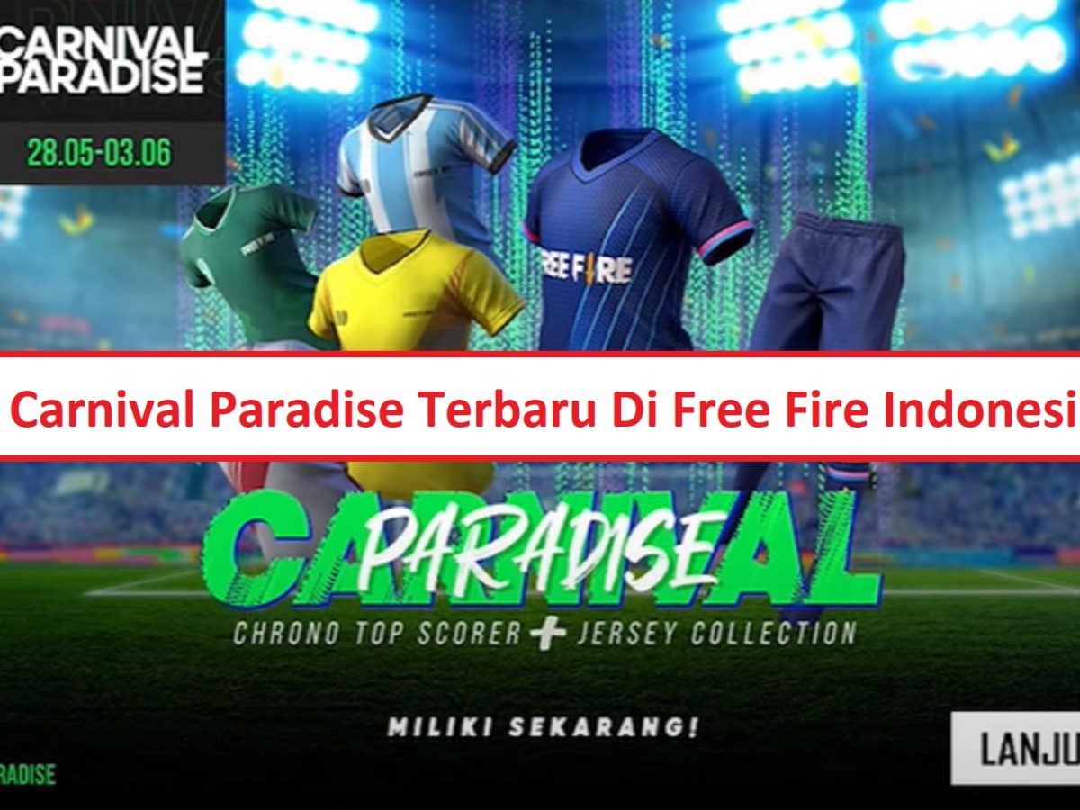 Carnival Paradise Ff Baju Bola Chrono Gratis Terbaru Esportsku