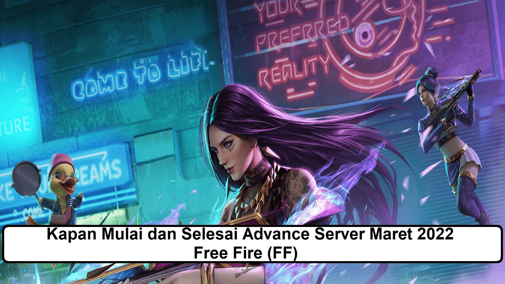 Kapan Mulai dan Selesai Advance Server Maret 2022 Free Fire (FF)?