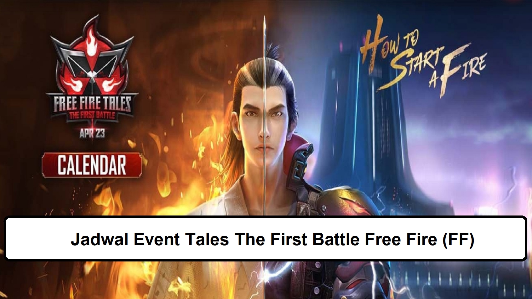 Jadwal Event Tales The First Battle Free Fire (FF)