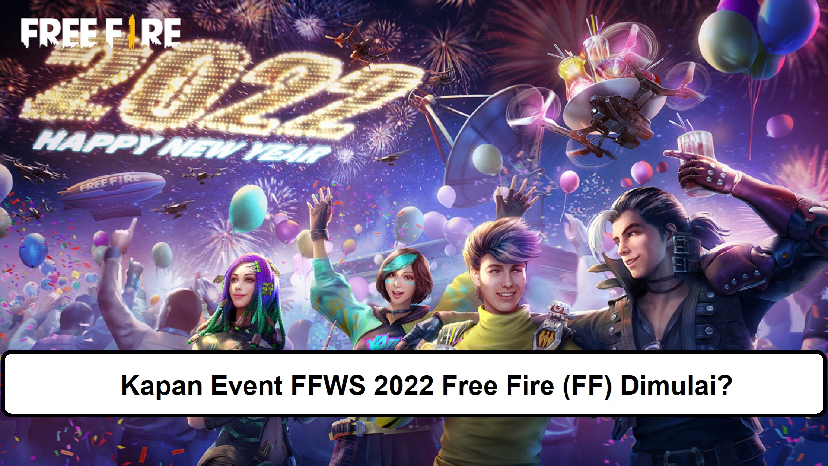 Kapan Event FFWS 2022 Free Fire (FF) Dimulai?
