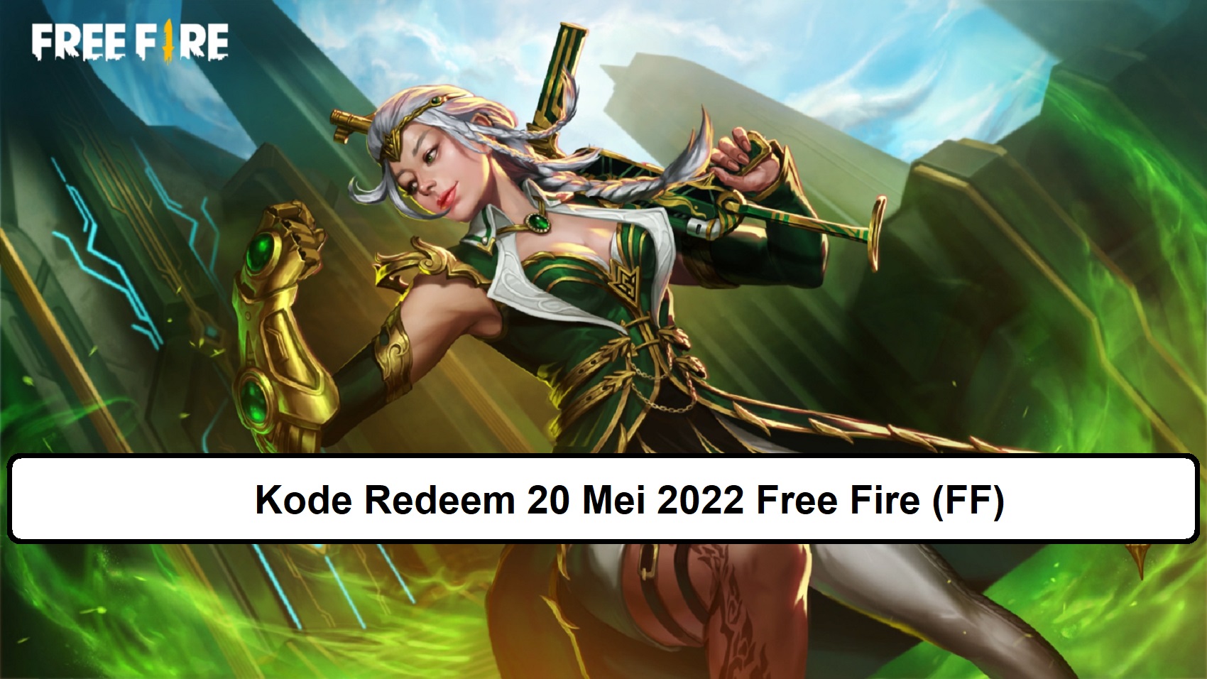 Kode Redeem 20 Mei 2022 Free Fire (FF)