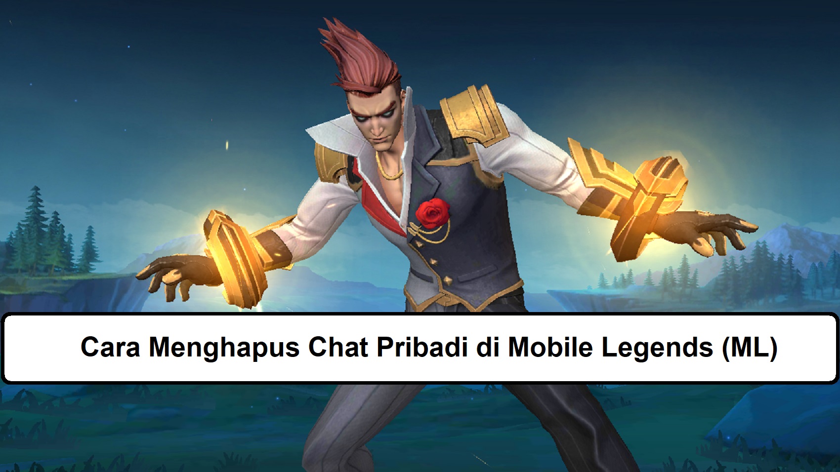 Cara Menghapus Chat Pribadi di Mobile Legends (ML)