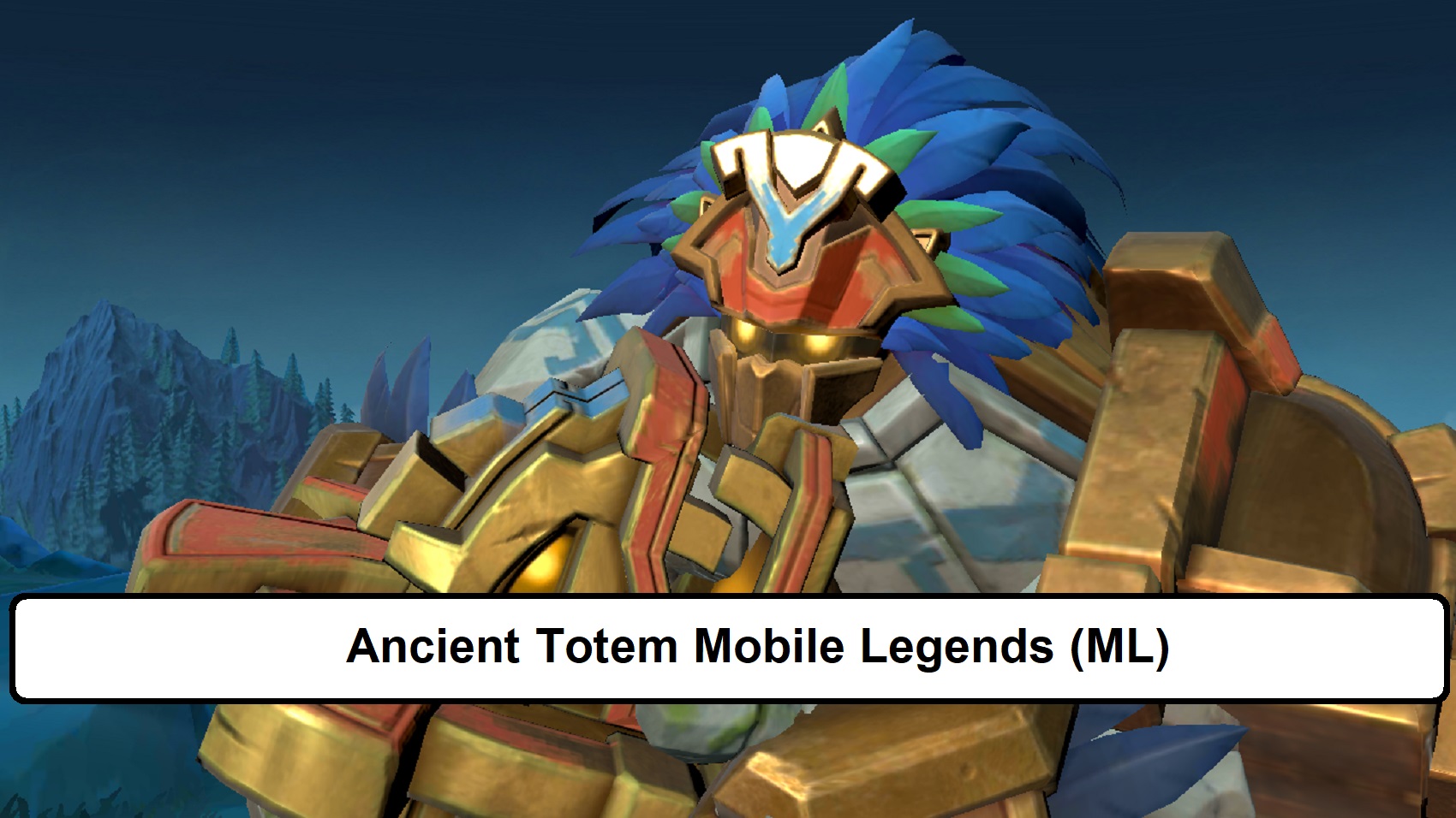 Ancient Totem Mobile Legends (ML)