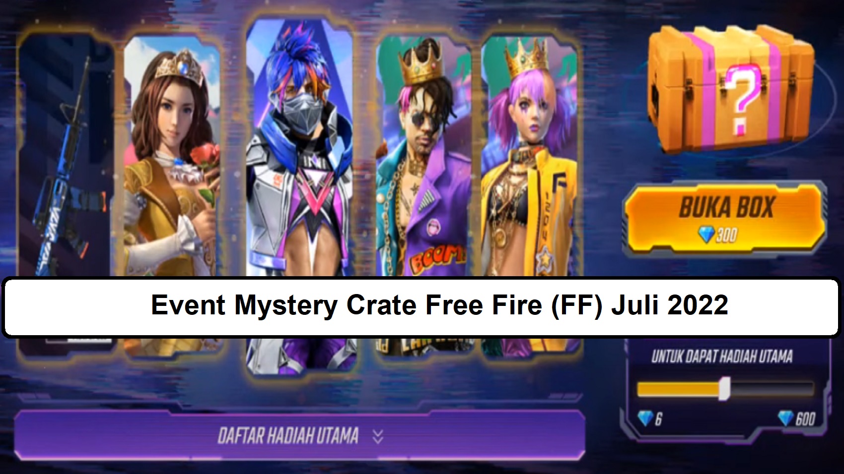 Event Mystery Crate Free Fire (FF) Juli 2022