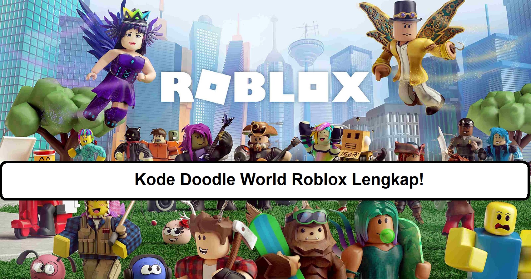 Kode Doodle World Roblox Lengkap!