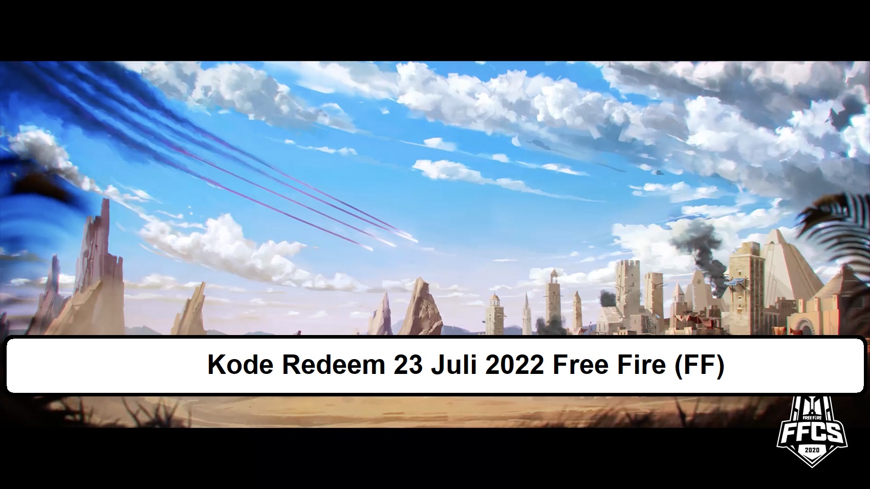Kode Redeem 23 Juli 2022 Free Fire (FF)