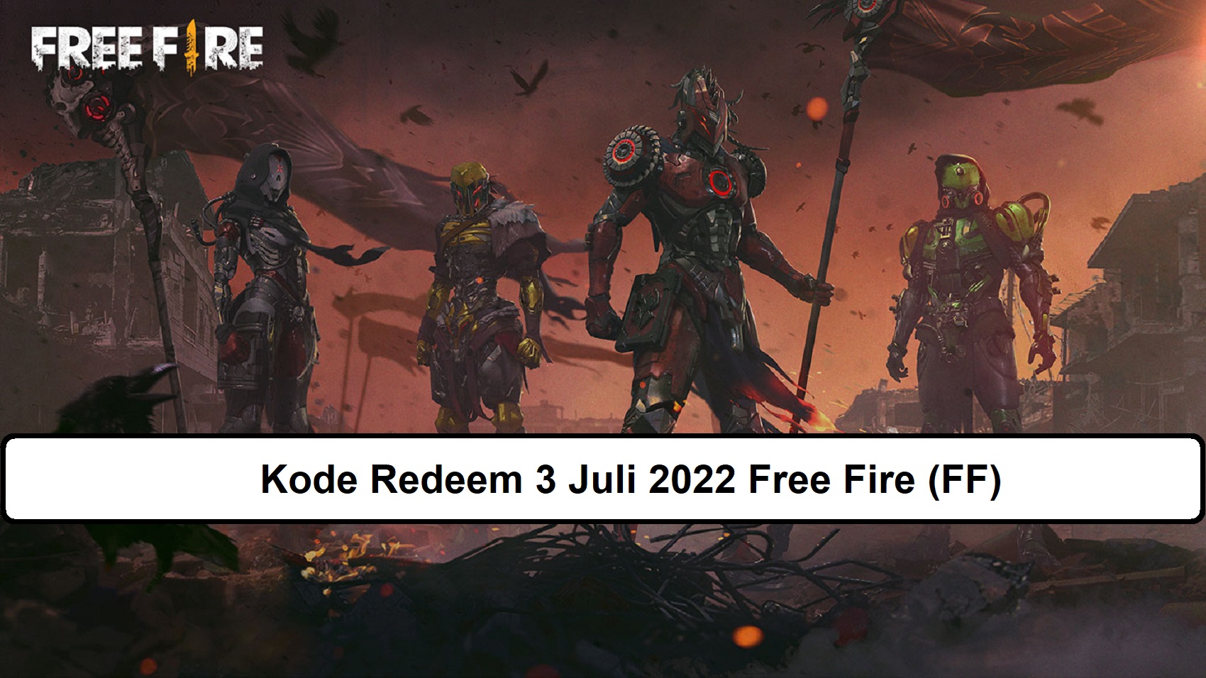 Kode Redeem 3 Juli 2022 Free Fire (FF)