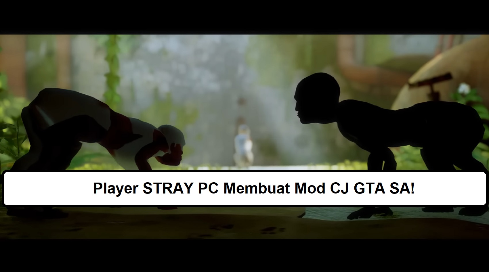 Player STRAY PC Membuat Mod CJ GTA SA!