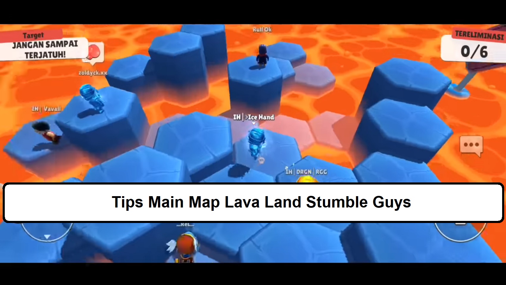 Tips Main Map Lava Land Stumble Guys