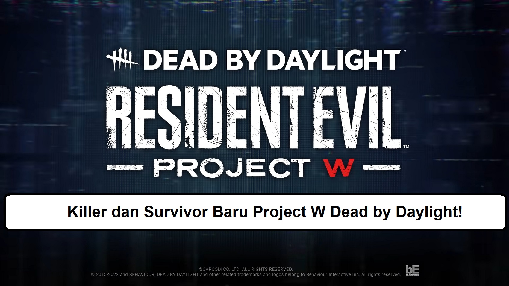 Killer dan Survivor Baru Project W Dead by Daylight!