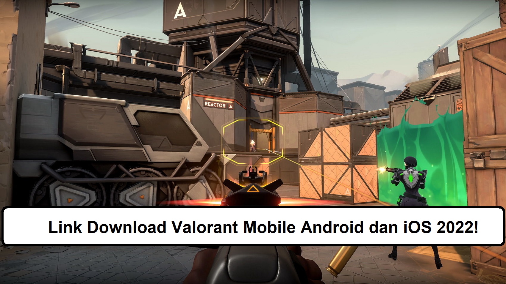 Link Download Valorant Mobile Android dan iOS 2022!