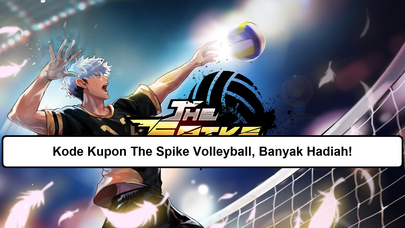 Kode Kupon The Spike Volleyball, Banyak Hadiah!