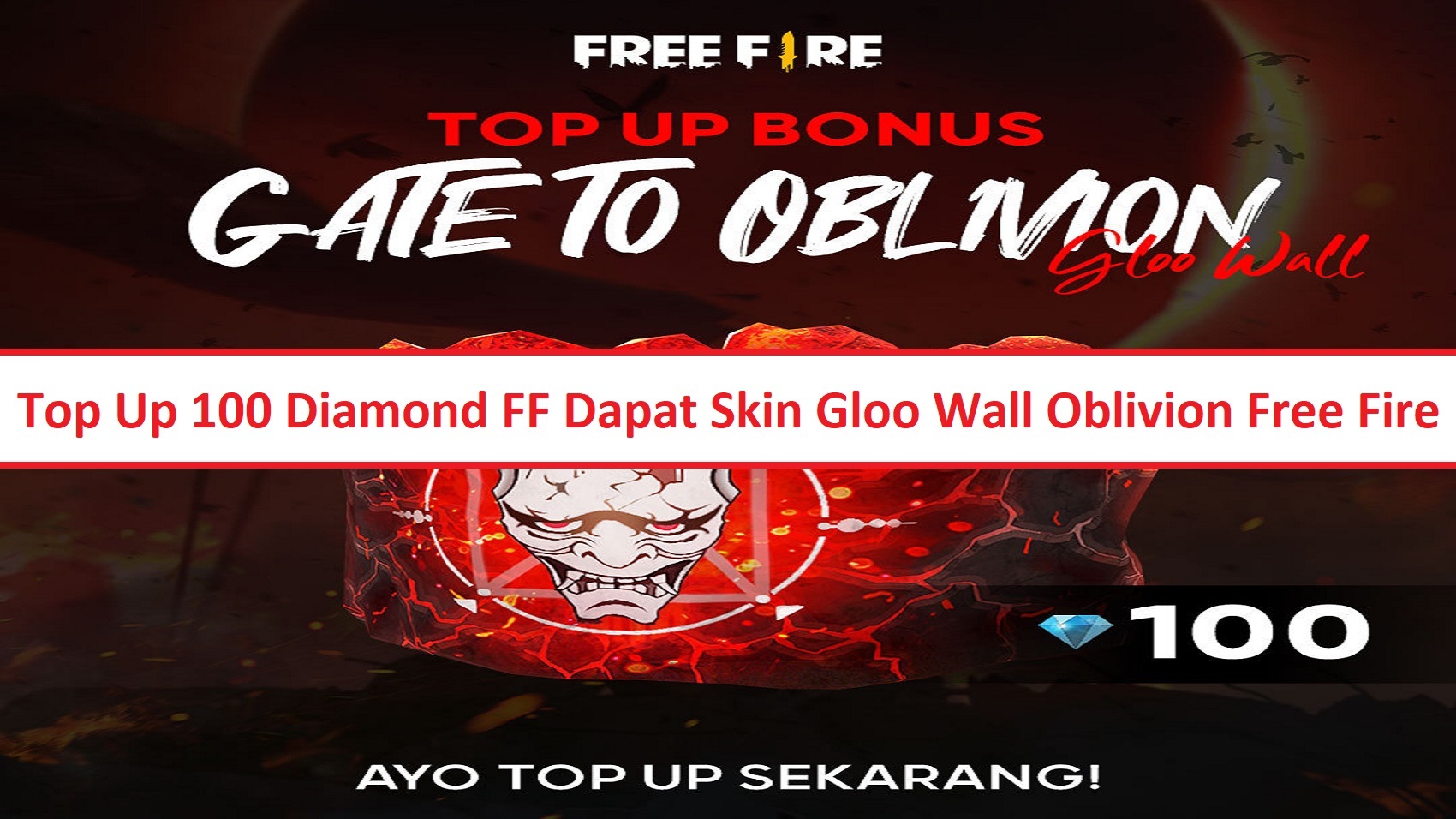 Top Up 100 Diamond FF Dapat Skin Gloo Wall Oblivion Free Fire Esportsku