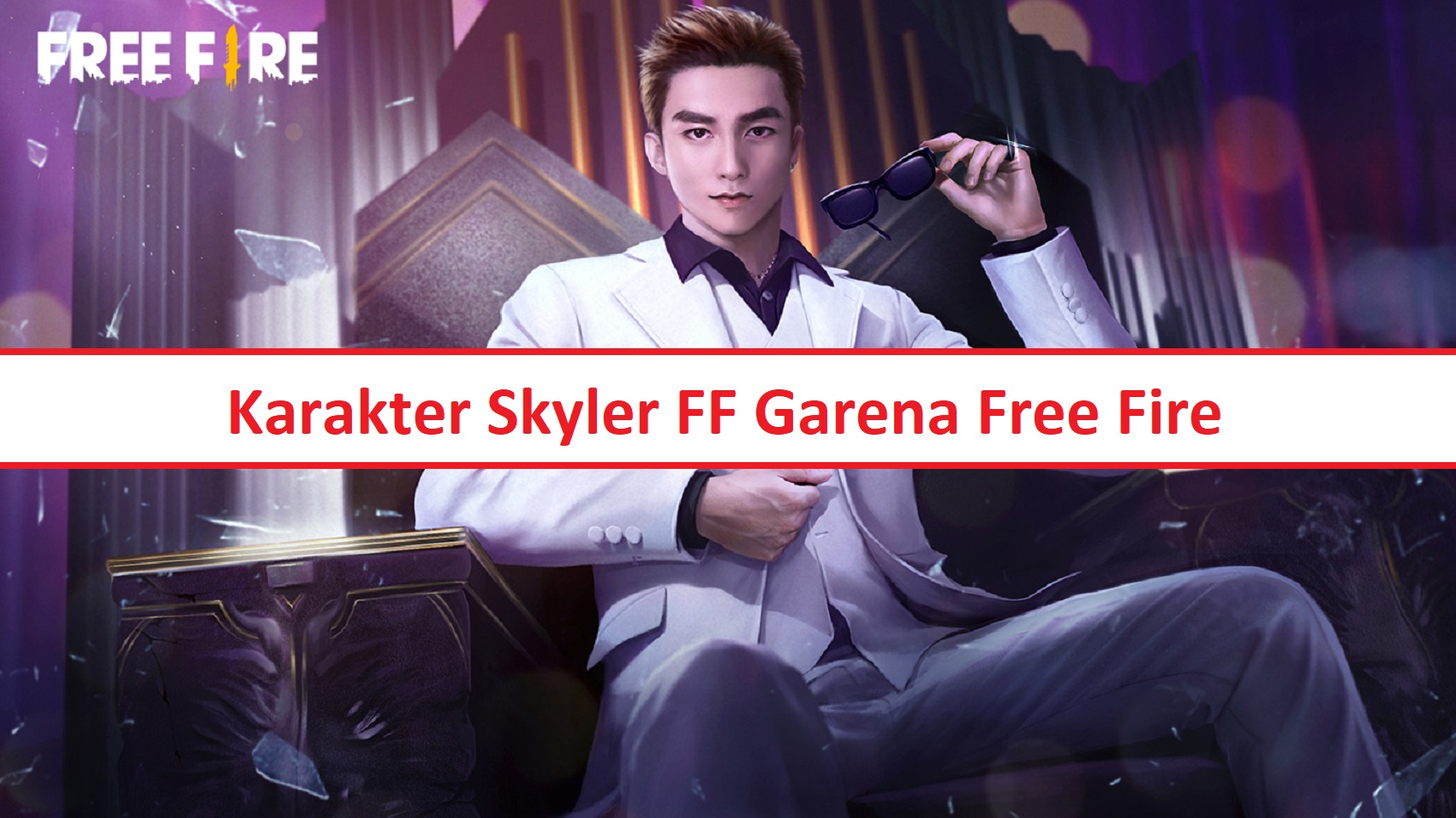 Skyler FF Garena, Karakter Free Fire Review, Tips, dan Cara Bermain