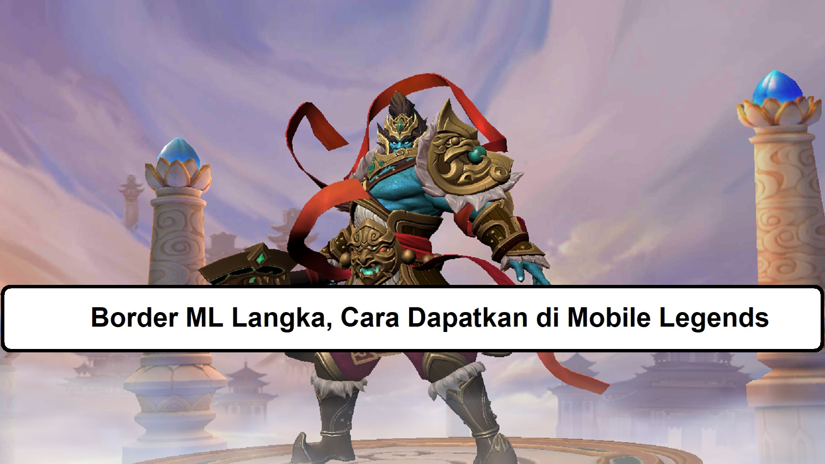 Border ML Langka, Cara Dapatkan di Mobile Legends Esportsku