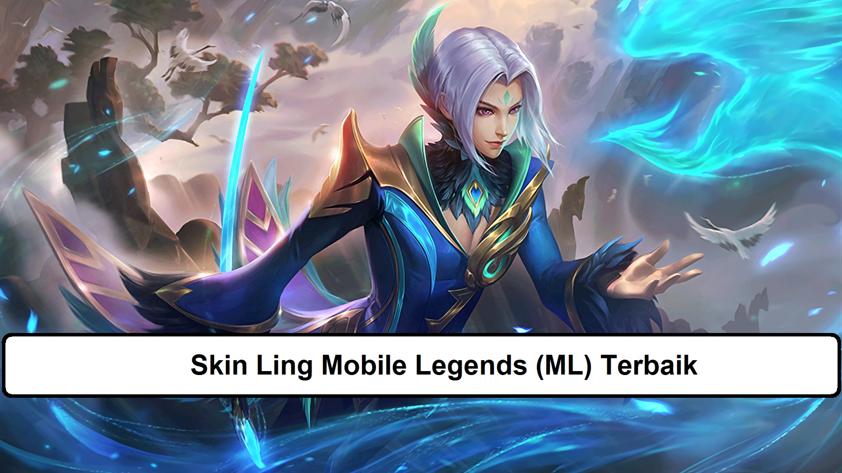 Skin Ling Mobile Legends ML Terbaik Esportsku