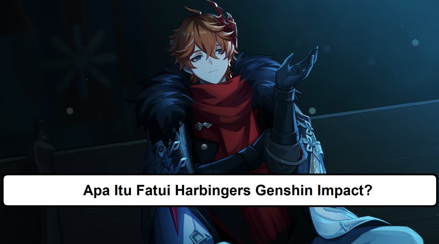 Apa Itu Fatui Harbingers Genshin Impact? - Esportsku