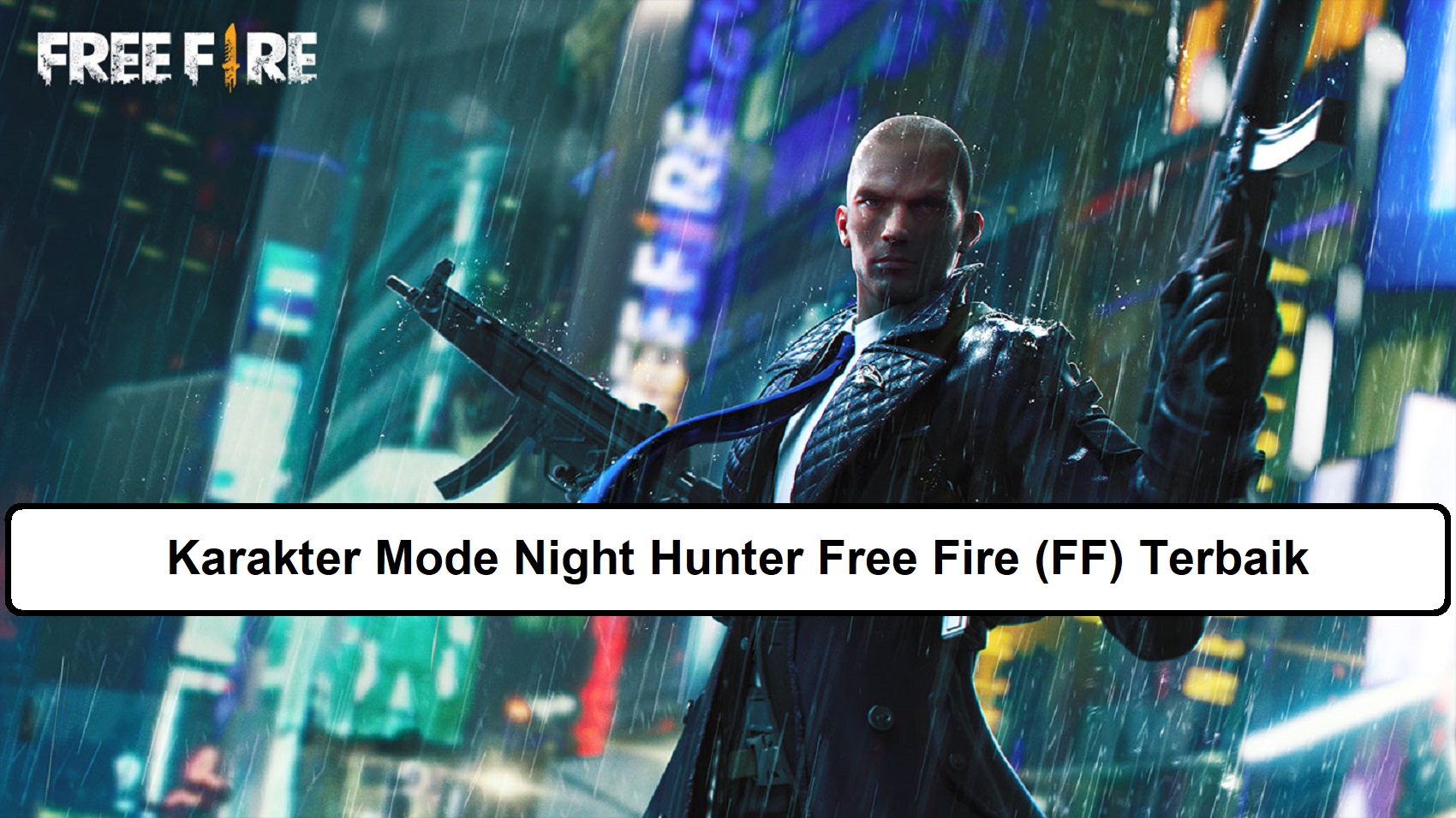 10 Karakter Mode Night Hunter Free Fire (FF) Terbaik Esportsku