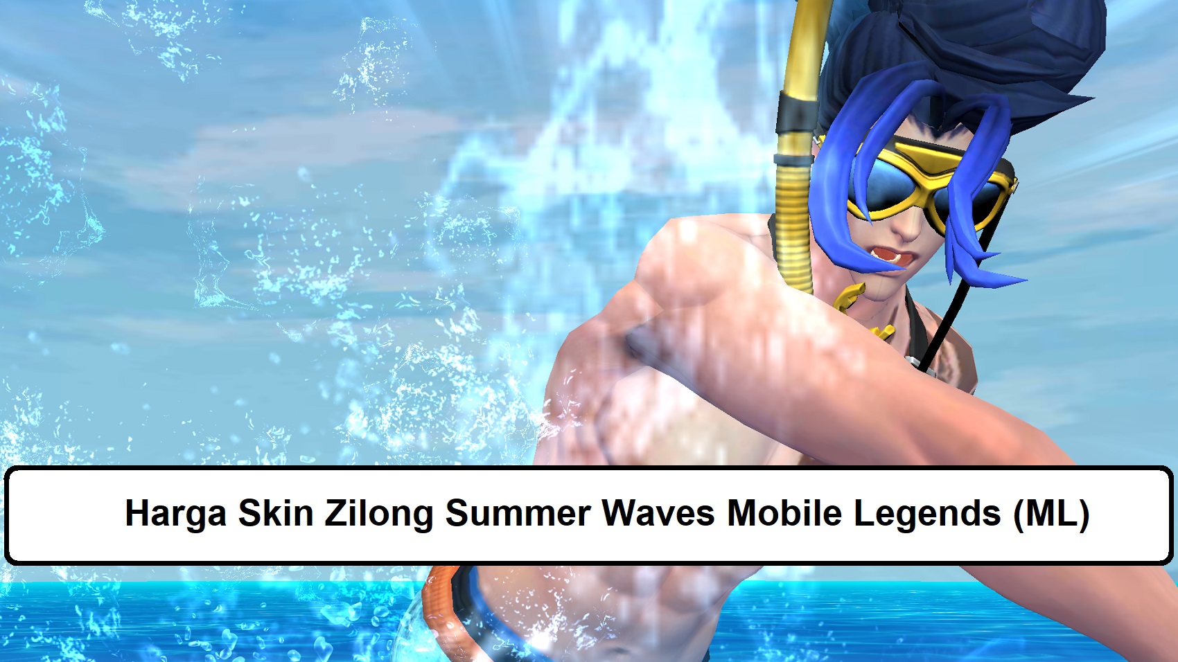 Harga Skin Zilong Summer Waves Mobile Legends (ML) – Esportsku