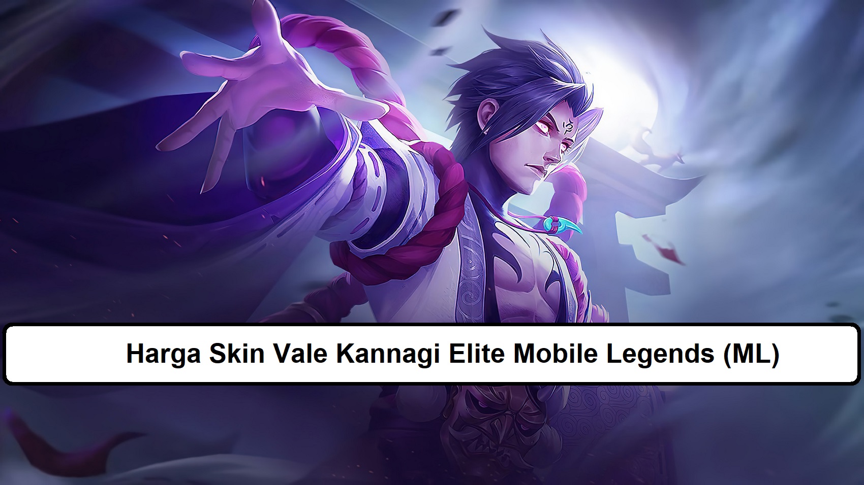 Harga Skin Vale Kannagi Elite Mobile Legends Ml Esportsku