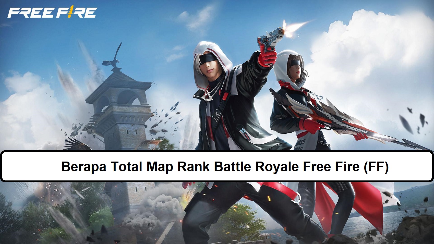 Berapa Total Map Rank Battle Royale - Berapa Total Map Rank Battle Royale Free Fire 2 