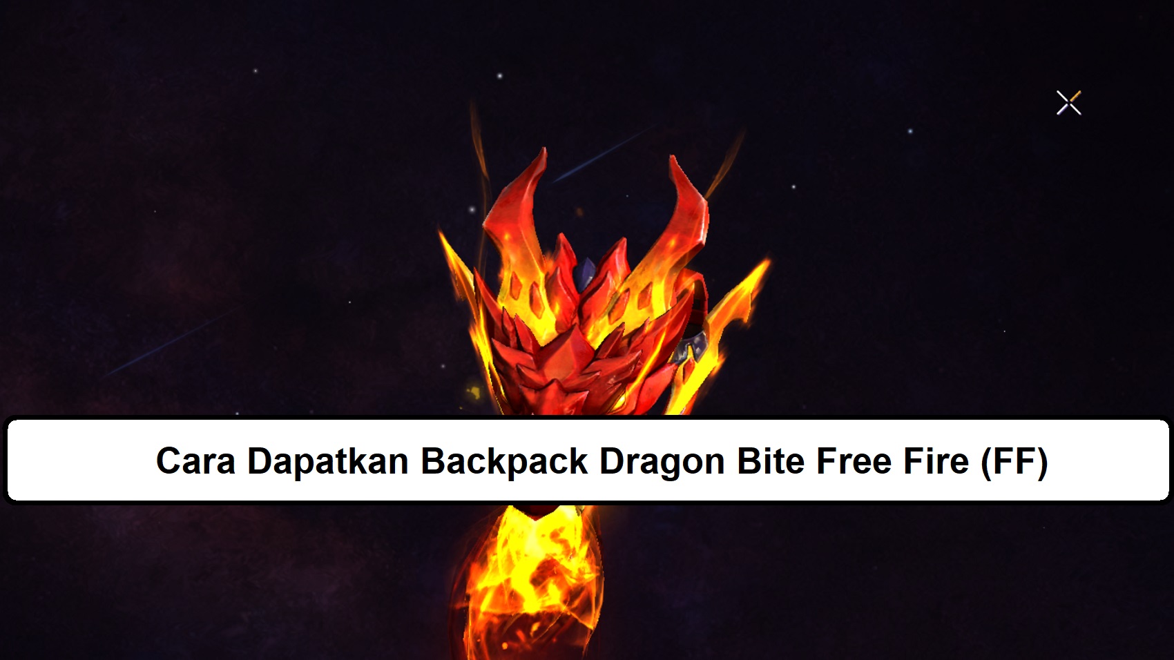 Cara Dapatkan Backpack Dragon Bite Free Fire (FF) Esportsku
