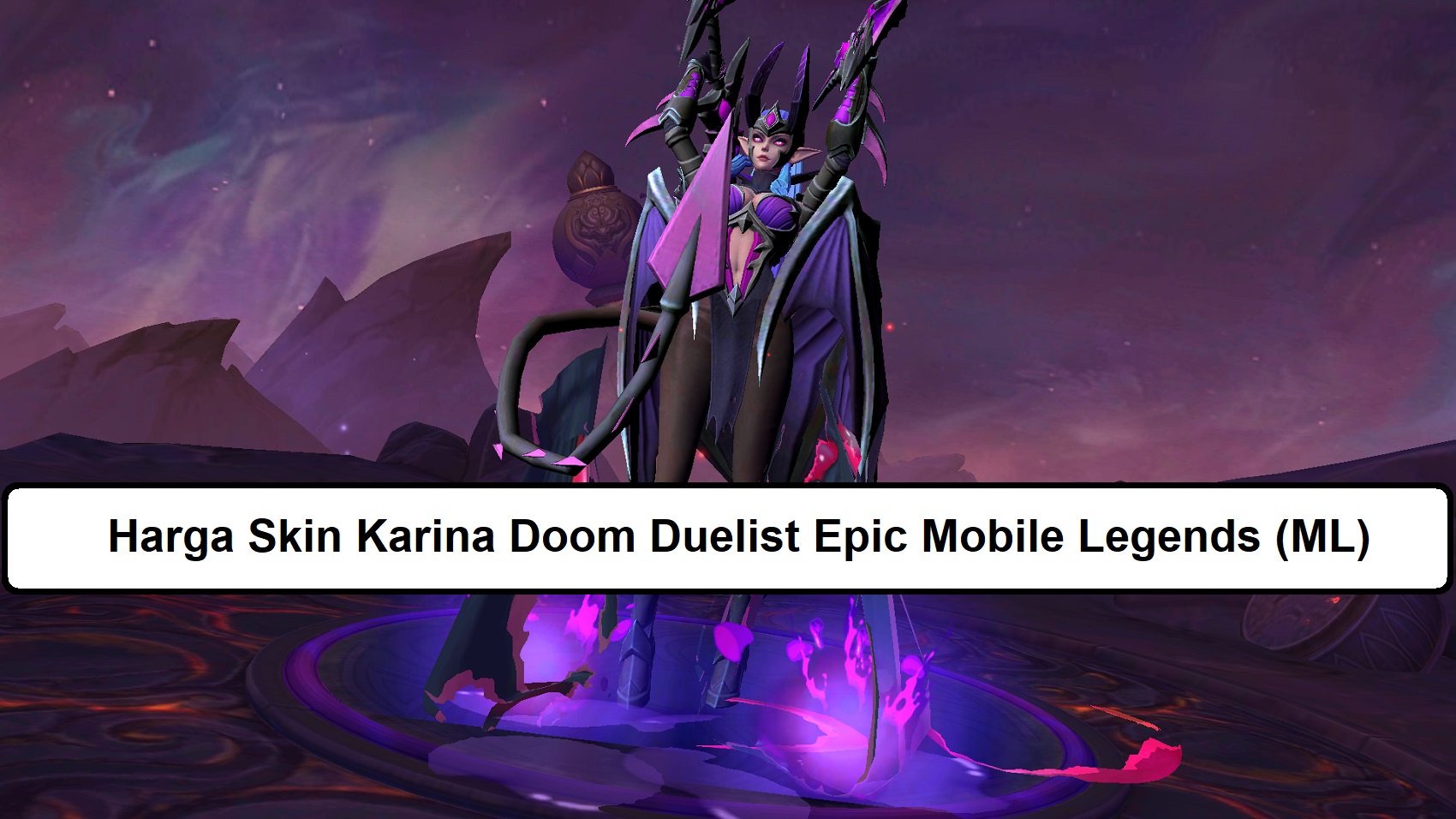 Harga Skin Karina Doom Duelist Epic Mobile Legends (ML) – Esportsku