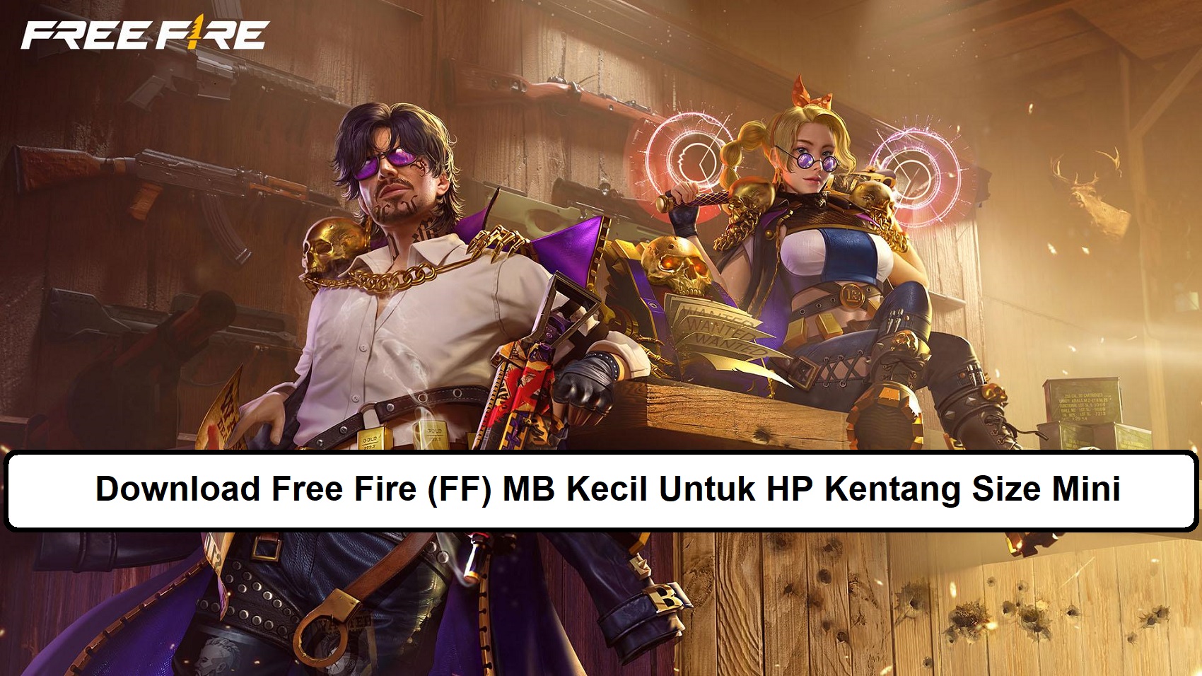 Download Free Fire (FF) MB Kecil Untuk HP Kentang Size Mini Esportsku