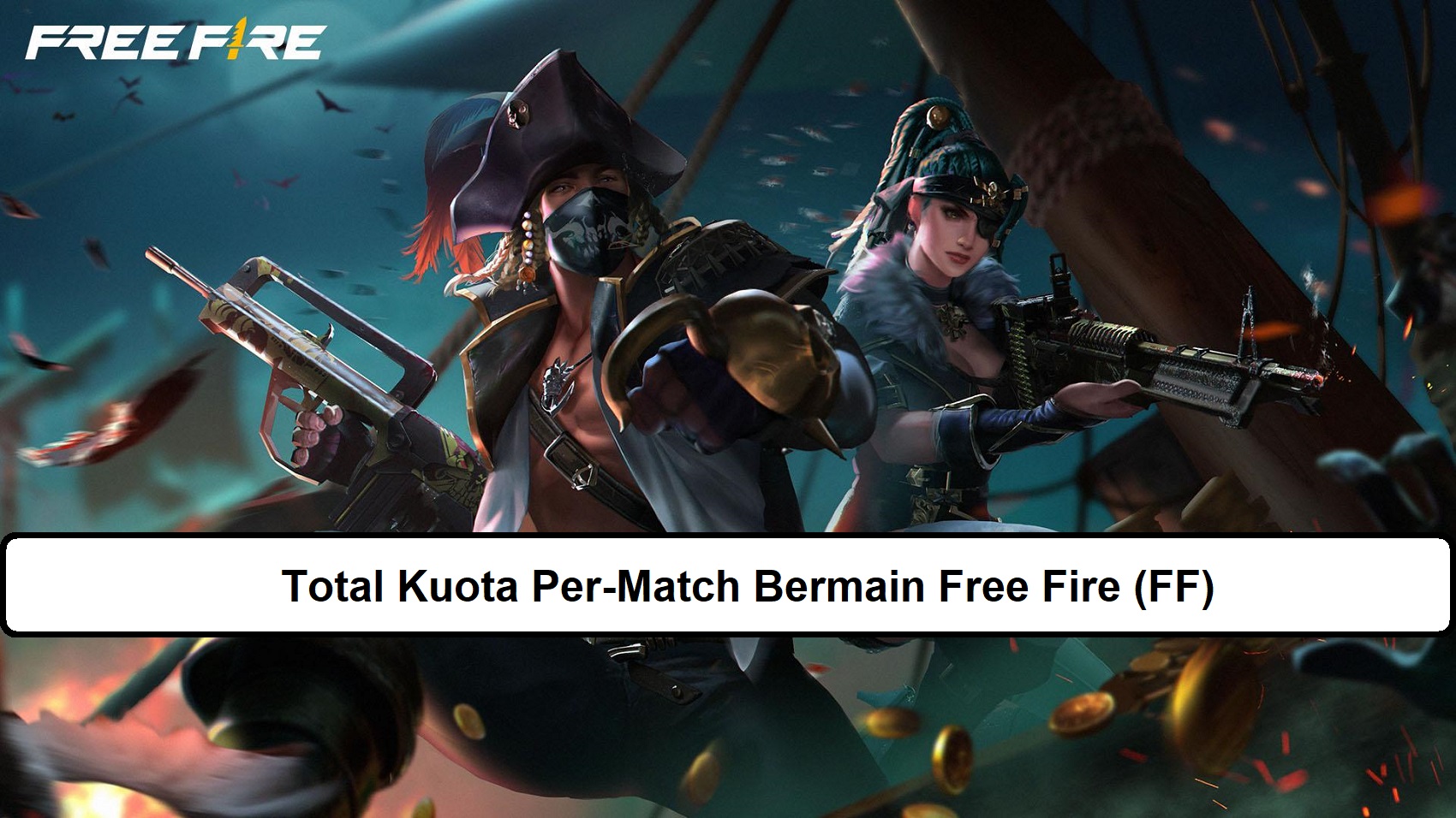 Total Kuota Per Match Bermain Free Fire (FF) Esportsku